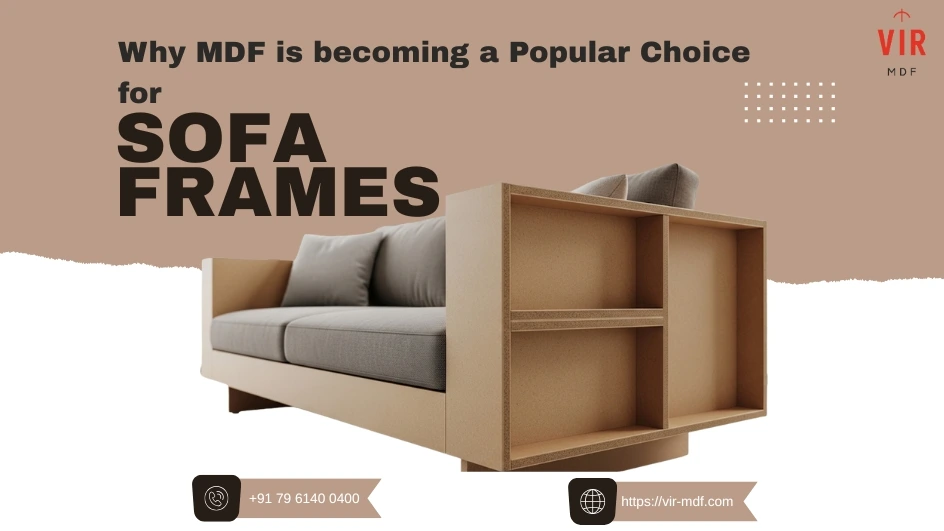 MDF now Popular for Sofa frames