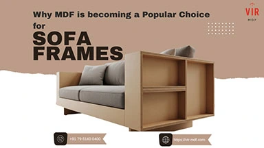 MDF now Popular for Sofa frames